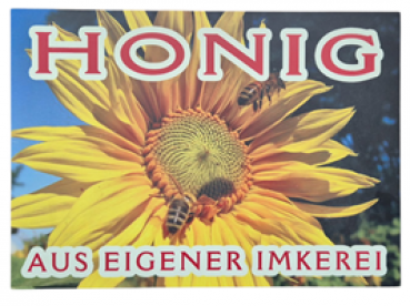 Werbeschild "Honig aus eigener Imkerei" Biene auf Sonnenblume